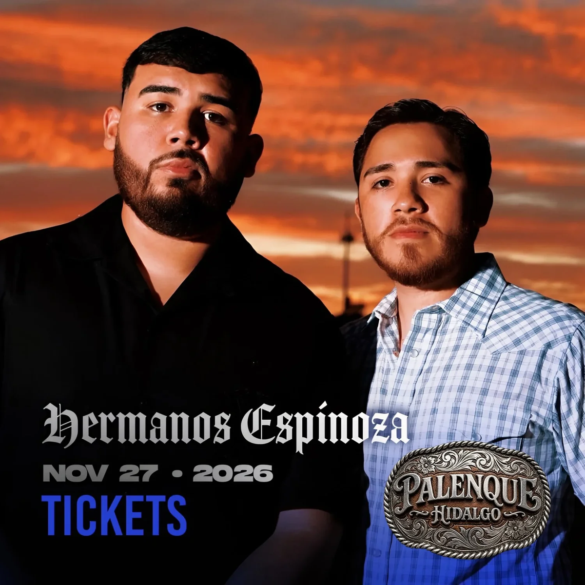 Flyer for Hermanos Espinoza at Payne Arena in Hidalgo, TX on Friday, November 27, 2026